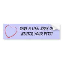Heart, Save a life: Spay or Neuter your Pets! bumper stickers by jtgauntt Heart, Save a life: Spay or Neuter your Pets! bumper stickers
