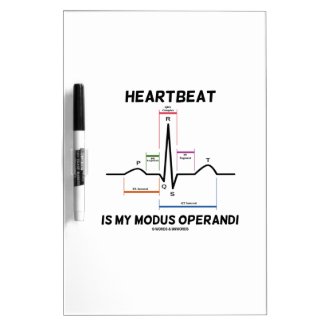Heartbeat Is My Modus Operandi (Electrocardiogram) Dry Erase Whiteboards