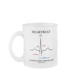 Heartbeat Leading Indicator Of Life mug
