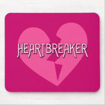 HEARTBREAKER with Broken Heart mousepads