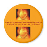 heartonfire, heartonfire, OH LORD, BURN IN ME A... magnets