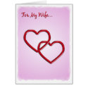 Hearts For My Wife Card by mariannegilliand Hearts For My Wife Card