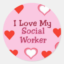 Hearts:  Love My Social Worker Round Sticker