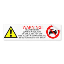 Heat Advisory Bumper Sticker.