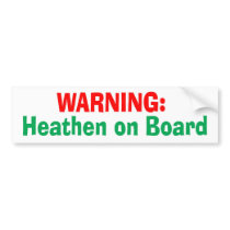 Heathen on Board Bumper Sticker