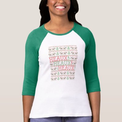 HEAUX! HEAUX! HEAUX! - Ugly Christmas Sweater T Shirt