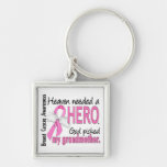 Heaven Needed A Hero Grandmother Breast Cancer Key Chain