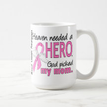 Heaven Needed A Hero Mom Breast Cancer Coffee Mugs