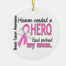 Heaven Needed A Hero Mom Breast Cancer Christmas Ornaments
