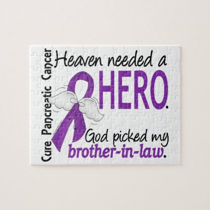Heaven Needed Hero Brother-In-Law Pancreatic Cance Jigsaw Puzzle