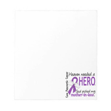 Heaven Needed Hero Mother-In-Law Pancreatic Cancer Memo Pad