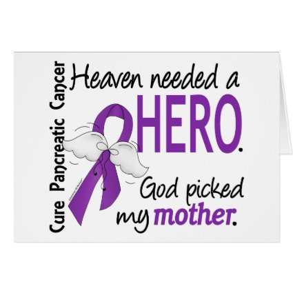 Heaven Needed Hero Mother Pancreatic Cancer Cards