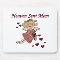 Heaven Sent Mom T-shirts and Gifts Mouse Pad