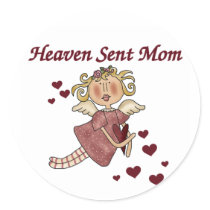 Heaven Sent Mom T-shirts and Gifts Stickers