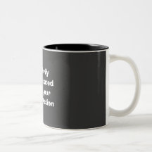 Heavily Medicated for your Protection Mug