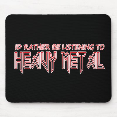 Heavy Metal mousepads