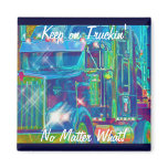 Heavy Transport Truck Drivers Truckin' Magnet