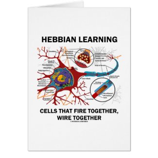 Hebbian Learning Cells Fire Together Wire Together card