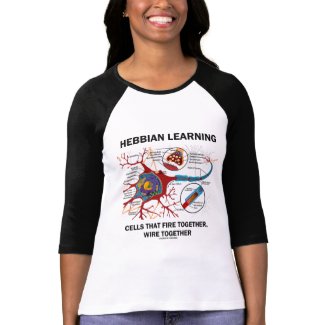 Hebbian Learning Cells Fire Together Wire Together shirt