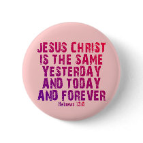 Hebrews 13:8 buttons by InspiredByHim Hebrews 13:8 buttons