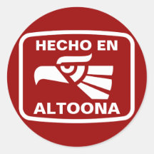 Hecho en Altoona personalizado custom personalized Round Stickers