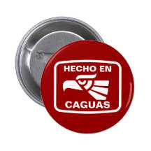 Hecho en Caguas personalizado custom personalized Pinback Button
