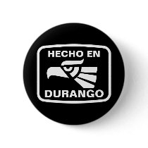 Hecho en Durango personalizado custom personalized Pins