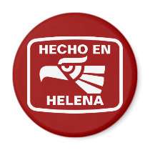 Hecho en Helena personalizado custom personalized magnets by hechoencamisetas Hecho en Helena personalizado custom personalized magnets