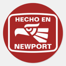 Hecho en Newport personalizado custom personalized Round Sticker