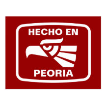 Hecho en Peoria personalizado custom personalized Post Card