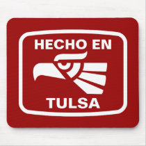 Hecho en Tulsa  personalizado custom personalized mousepads