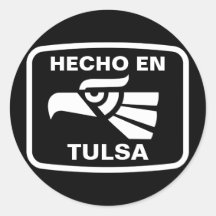 Hecho en Tulsa  personalizado custom personalized Sticker