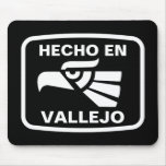 Hecho en Vallejo personalizado custom personalized Mouse Pads