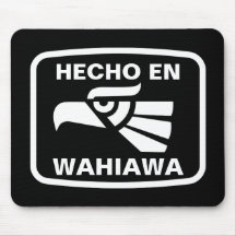 Hecho en Wahiawa personalizado custom personalized Mouse Pads