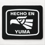 Hecho en Yuma  personalizado custom personalized Mouse Pad