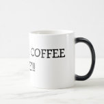 HECK YES! COFFEE TIME!!! MUG