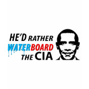 He'd Rather Waterboard the CIA