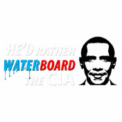 He'd Rather Waterboard the CIA