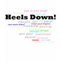 Heels Down! T-shirt shirt