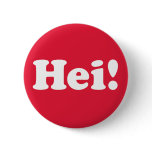 Hei! Danmark Pinback Buttons