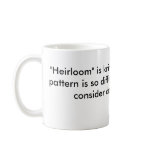 "Heirloom" Quote Mug