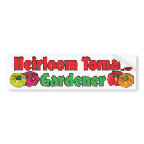 Heirloom Tomato Gardener bumper stickers