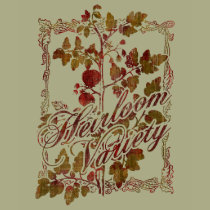 Heirloom Variety t-shirts