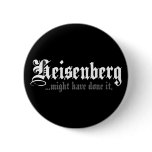 Heisenberg... Button