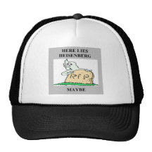 heisenberg uncertainty principle joke hat