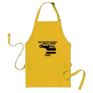 Helicopter Parent Inside (Sign) apron