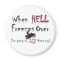 HELL-FREEZES-on-ash-[Conver magnets by knudsonstudios HELL-FREEZES-on-ash-[Conver magnets