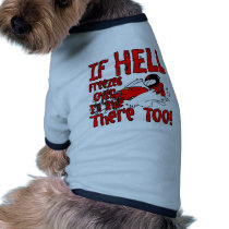 Hell Freezes Over pet clothing by boltzdesignz Hell Freezes Over pet clothing