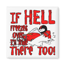 Hell Freezes Over magnets by boltzdesignz Hell Freezes Over magnets