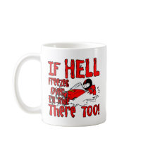 Hell Freezes Over mugs by boltzdesignz Hell Freezes Over mugs